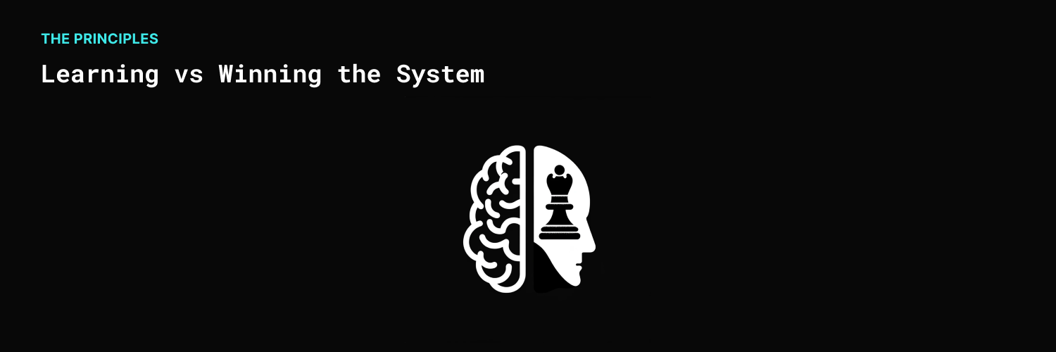 Learning vs Winning the System